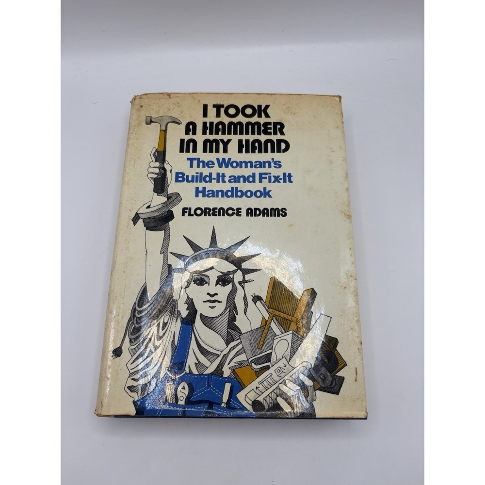 I Took a Hammer in My Hand by Florence Adams - hardcover book - 1973
